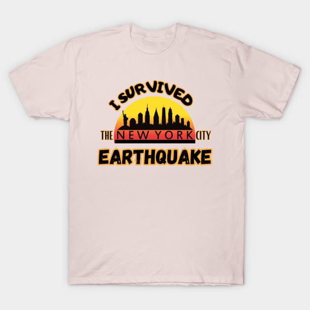 I Survived the New York City Earthquake Ideal Gift, T-Shirt by benzshope